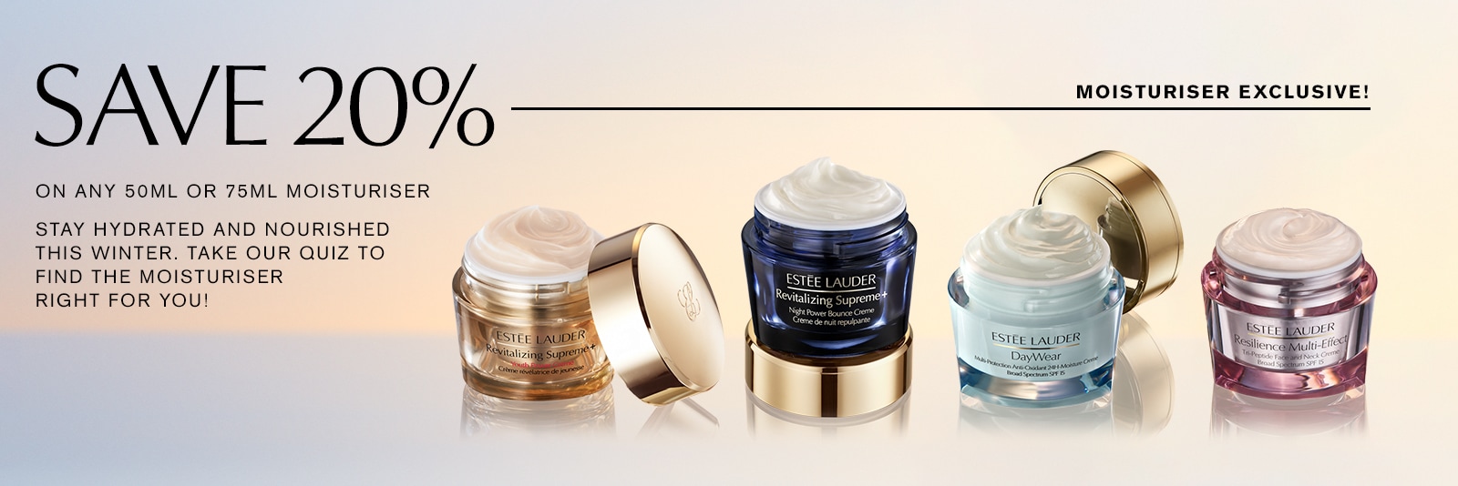 SAVE 20% ON ANY 50ML OR 75ML MOISTURISER